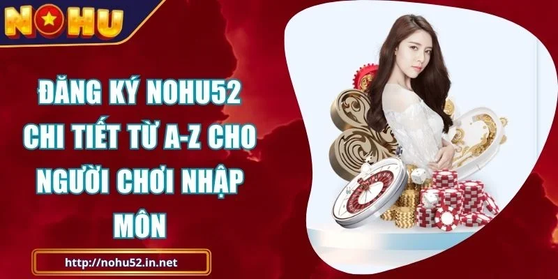 Đăng Ký NOHU52