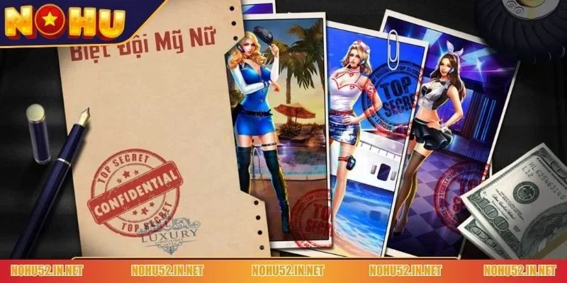 nổ hũ Biệt Đội Mỹ Nữ